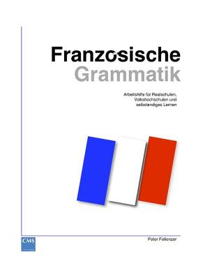 Französische Grammatik von Fellenzer,  Peter