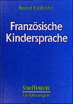 Französische Kindersprache von Kielhöfer,  Bernd