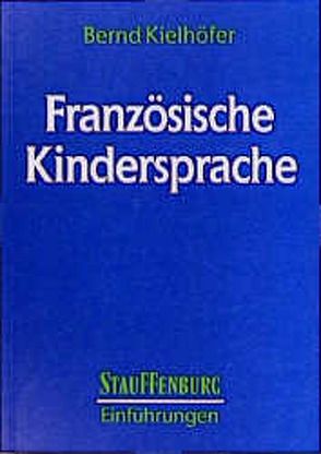 Französische Kindersprache von Kielhöfer,  Bernd