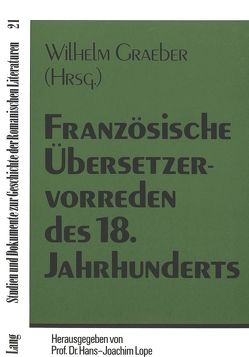 Französische Übersetzervorreden des 18. Jahrhunderts von Graeber,  Wilhelm
