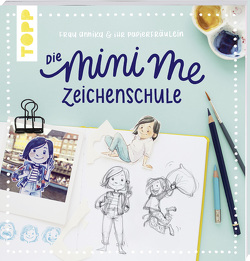 Frau Annika und ihr Papierfräulein: Die Mini me Zeichenschule von Frau Annika