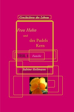 Frau Hahn und des Pudels Kern Teil 1 von Heilmann,  Sabine