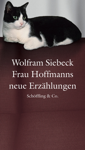 Frau Hoffmanns neue Erzählungen von Siebeck,  Wolfram