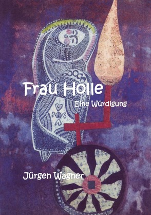Frau Holle von Wagner,  Jürgen