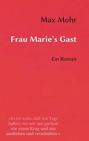 Frau Marie’s Gast von Mohr,  Max