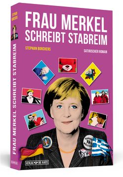 Frau Merkel schreibt Stabreim von Borchers,  Stephan