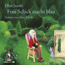 Frau Schick macht blau von Jacobi,  Ellen, Scholz,  Irina