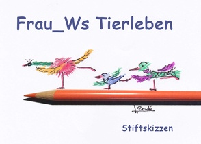 Frau_Ws Tierleben von Iris @Die_Frau_W