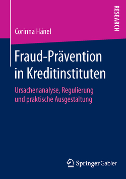 Fraud-Prävention in Kreditinstituten von Hänel,  Corinna