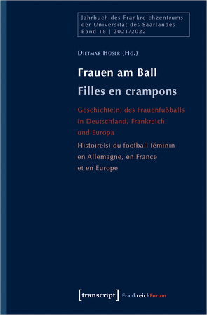 Frauen am Ball / Filles en crampons von Hüser,  Dietmar