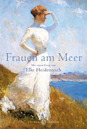 Frauen am Meer von Heidenreich,  Elke