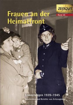 Frauen an der Heimatfront von Hantke,  Ingrid, Kleindienst,  Jürgen