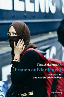 Frauen auf der Flucht von Ackermann,  Tina
