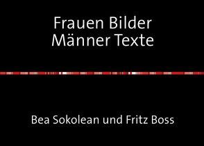 Frauen Bilder Männer Texte von Boss,  Fritz
