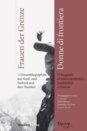 Frauen der Grenze. Donne di frontiera von Hintner,  Heidi, Pusch,  Luise F, Trevisan,  Donatella