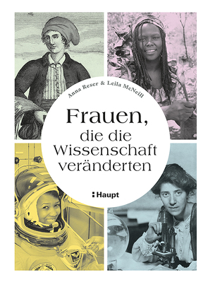 Frauen, die die Wissenschaft veränderten von Krabbe,  Wiebke, McNeill,  Leila, Reser,  Anna, Werner,  Heike