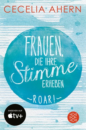 Frauen, die ihre Stimme erheben. Roar. Jetzt verfilmt von und mit Nicole Kidman von Ahern,  Cecelia, Strüh,  Christine