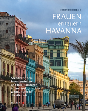 Frauen erneuern Havanna von Blanco-Inceosman,  Irén, Claus,  Sylvia, Heidrich,  Christine, Widmer,  Peter, Zardoya Loureda,  Maria Victoria