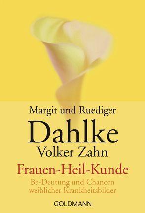 Frauen – Heil – Kunde von Dahlke,  Margit, Dahlke,  Ruediger, Zahn,  Volker