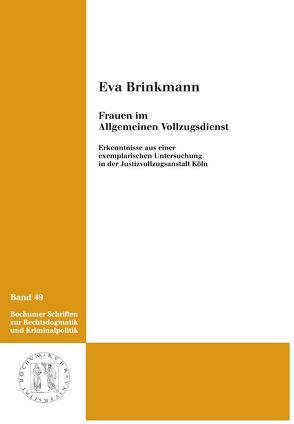 Frauen im allgemeinen Vollzugsdienst von Brinkmann,  Eva