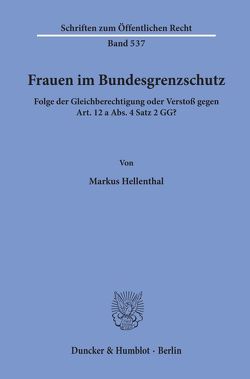 Frauen im Bundesgrenzschutz. von Hellenthal,  Markus