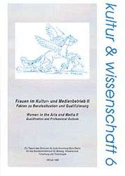 Frauen im Kultur- und Medienbetrieb II von Brinkmann,  Annette, Keuchel,  Susanne, Mann,  Bärbel, Wiesand,  Andreas J