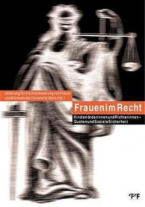 Frauen im Recht von Arioli,  Kathrin, Bigler-Eggenberger,  Margrith, Hupfeld,  Jörg, Lischetti,  Barbara, Ludi,  Regula