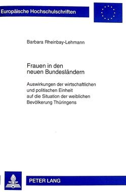 Frauen in den neuen Bundesländern von Rheinbay-Lehmann,  Barbara