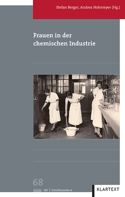Frauen in der chemischen Industrie von Berger,  Stefan, Hohmeyer,  Andrea