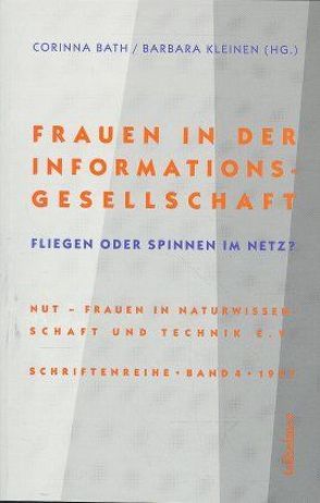 Frauen in der Informationsgesellschaft von Bath,  Corinna, Bugdoll,  Nora, Kleinen,  Barbara, Paulitz,  Tanja, Schelhowe,  Heidi, Schelkle,  Barbara, Winker,  Gabriele