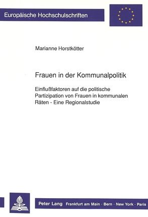 Frauen in der Kommunalpolitik von Horstkötter,  Marianne
