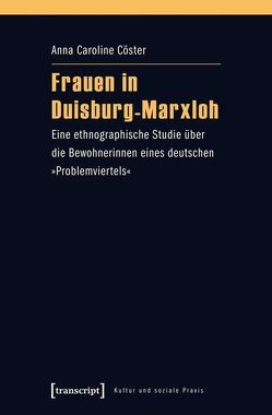 Frauen in Duisburg-Marxloh von Cöster,  Anna Caroline