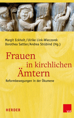 Frauen in kirchlichen Ämtern von Eckholt,  Margit, Link-Wieczorek,  Ulrike, Sattler,  Dorothea, Strübind,  Andrea