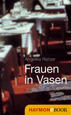 Frauen in Vasen von Reitzer,  Angelika