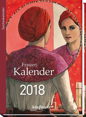 Frauen-Kalender 2018 von Frauenwerk Stein e.V.