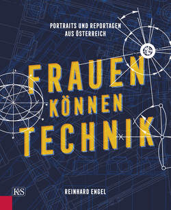 Frauen können Technik von Engel,  Reinhard