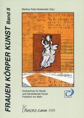 Frauen Körper Kunst von Amend,  Angelika, Emigholz,  Marita, Gienger,  Sibylle, Grossmann-Vendrey,  Susanna, Hoffmann,  Freia, Kleine,  Gisela, Mikami,  Karin, Müller,  Hedwig, Peter-Bolaender,  Martina, Seifert,  Ulrike, Zechlin,  Ruth