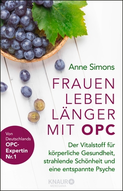 Frauen leben länger mit OPC von Simons,  Anne