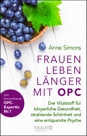 Frauen leben länger mit OPC von Simons,  Anne