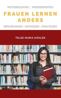 Frauen lernen anders von Kähler,  Telse Maria