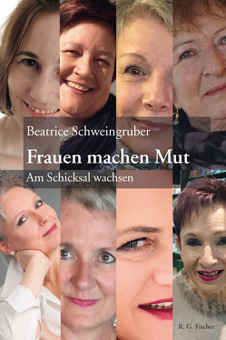 Frauen machen Mut von Schweingruber,  Beatrice