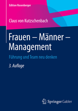 Frauen – Männer – Management von von Kutzschenbach,  Claus