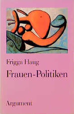Frauen-Politiken von Haug,  Frigga