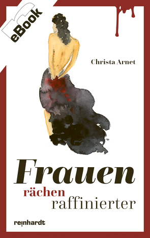 Frauen rächen raffinierter von Arnet,  Christa