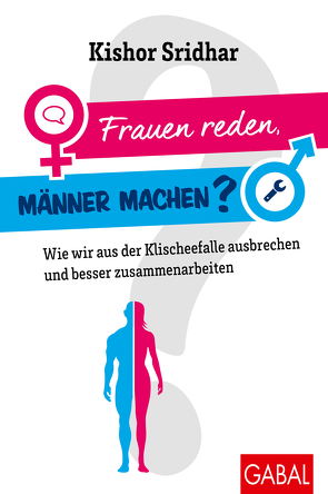 Frauen reden, Männer machen? von Sridhar,  Kishor