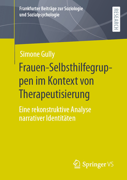 Frauen-Selbsthilfegruppen im Kontext von Therapeutisierung von Gully,  Simone