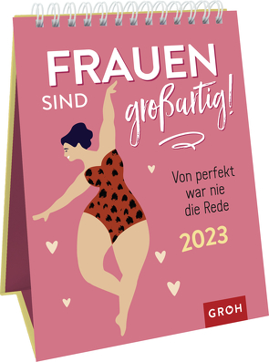 Frauen sind großartig! Von perfekt war nie die Rede 2023 von Groh Verlag