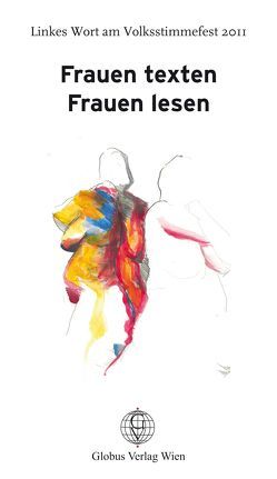 Frauen texten – Frauen lesen von Anders,  Gabi, Aspöck,  Ruth, Ayoub,  Susanne, Bei,  Neda, Bucher,  Nadja, Danneberg,  Tatjana, Ganglbauer,  Petra, Gruber-Rizy,  Judith, Haslehner,  Elfriede, Jancak,  Eva, Kegele,  Nadine, Kepplinger,  Christoph, Kepplinger-Prinz,  Christoph, Klemm,  Gertraud, Knoll,  Ursula, Langthaler,  Hilde, Maringer,  Christiane, Nagl,  Alfred, Nußbaumer,  Doris, Pankratz,  Helga, Pogoda,  Gerda M, Quinhones-Hall,  Veza, Reitzer,  Angelika, Rodgarkia-Dara,  Lale, Schmölzer,  Hilde, Schörkhuber,  Eva, Thoma,  Michèle, Veran,  Traude