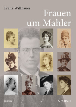 Frauen um Mahler von Willnauer,  Franz