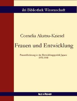 Frauen und Entwicklung von Akatsu-Kriesel,  Cornelia